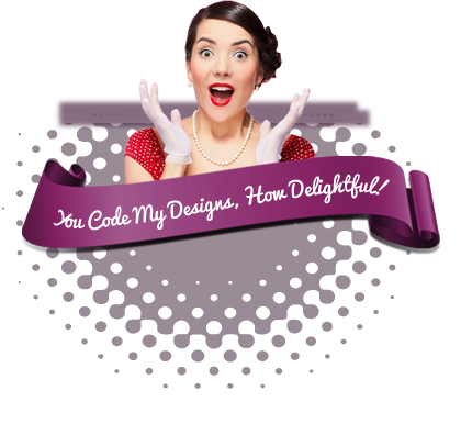 You Code My Designs, How Delightful!